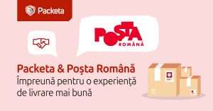 Packeta România integrează reţeaua Poştei Române şi îşi extinde substanţial acoperirea naţională